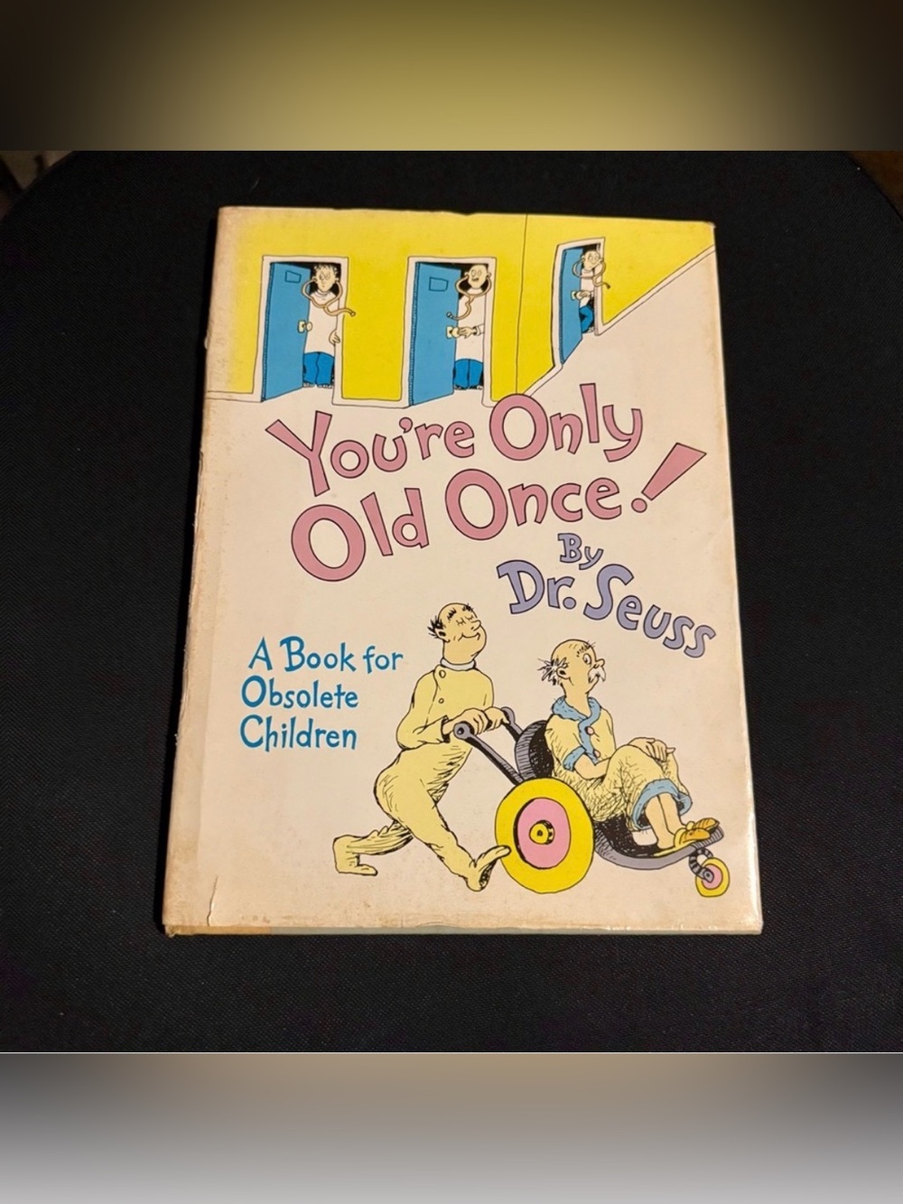 You're Only Old Once! by Dr. Seuss Hardbound Book, Dust Jacket 1986 No Bar Code